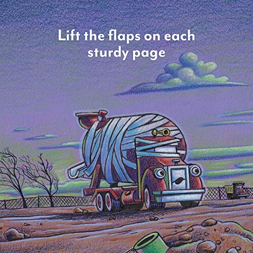 Illustrated cement truck with text 'Lift the flaps on each sturdy page'.